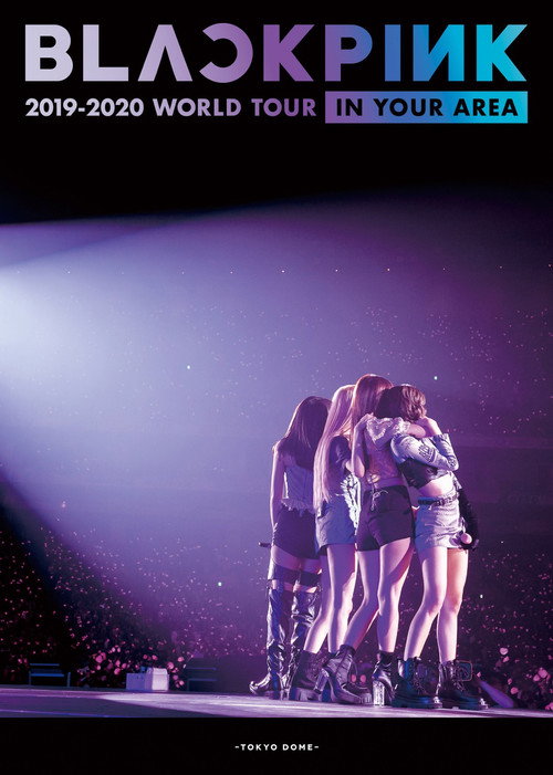 BLACKPINK：2019-2020 WORLD TOUR IN YOUR AREA