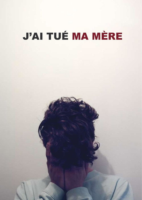 我杀了我妈妈 J'ai