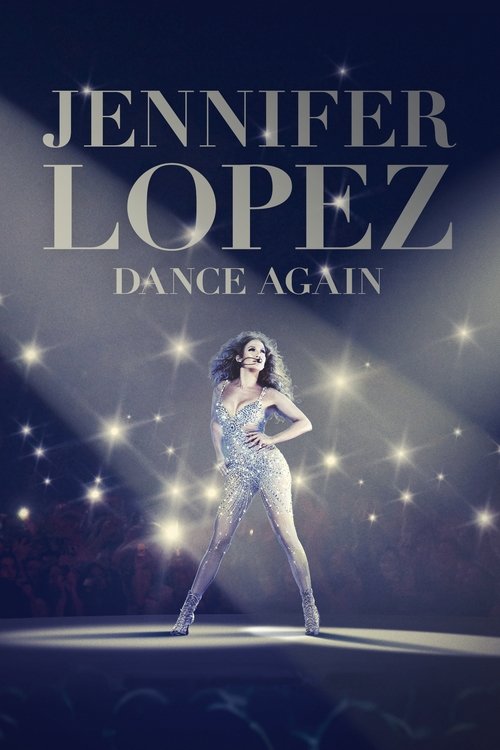 詹妮弗·洛佩兹：再度起舞 Jennifer Lopez: Dance Again