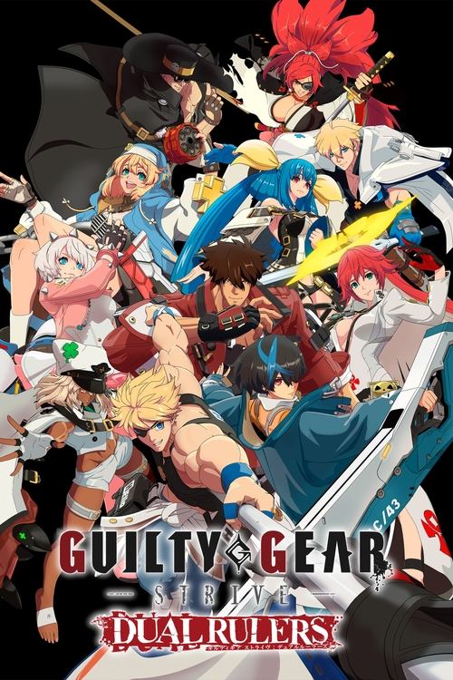 罪恶装备 奋战: 两位裁决者 GUILTY GEAR STRIVE: DUAL RULERS