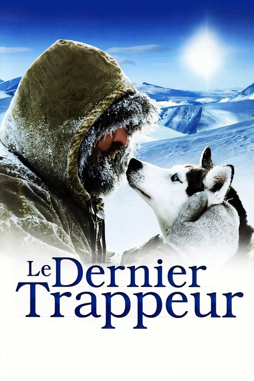 最后的猎人 Le dernier trappeur