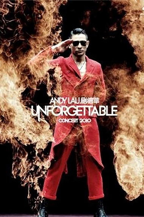 刘德华:Unforgettable Concert 2010